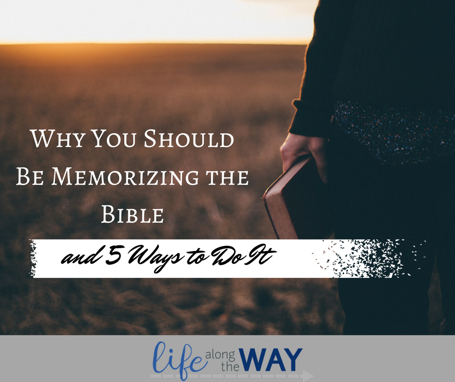 Why You Should Be Memorizing The Bible (and 5 Ways To Do It) - Life ...